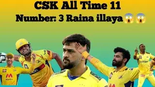 CSK All time 11 |Ipl2025 ||| IMO