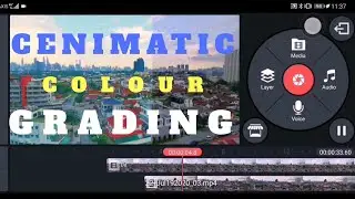 Colour Grading cenimatic on kinemaster Android ကာလာ ထည့်နည်း 2020