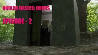 Roblox Basics: Doors - Episode 2.