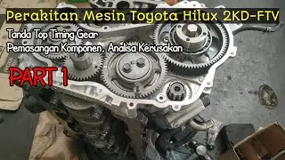 Perakitan mesin toyota hilux 2kd ftv part 1