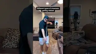 Different types of streamers getting robbed 🤣🔫