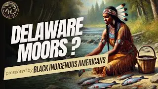 The Lenape Indians otherwise known as the Delaware Moors !