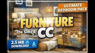 The Sims 4 Furniture CC Folder (2.5 GB) | Bedroom Set Included