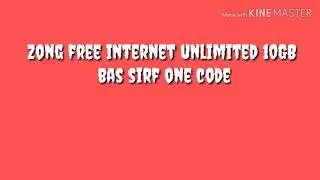 Zong free internet 10GB free Internet unlimited free internet Just dial the one code