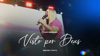 CULTO M3MA  -  19.05.2024 | THAIS PEDROSO | VISTO POR DEUS