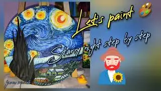 ازاي ترسم لوحة فان جوخ المشهورة بسهولة بالخطوات How to paint starry night..Acrylic on canvas