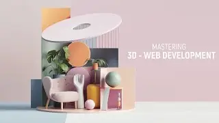 Why Every Web Developer Needs to Know About 3D Development?