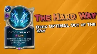 Deck yang sangat mengOPTIMALkan Out of The Way Legends of Runeterra