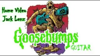 Goosebumps Home Video Jack Lenz  (Guitar)