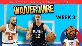 Week 3 Preview - Waiver Wire Season long adds & Streamers - NBA Fantasy Basketball 2021