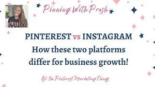 Pinterest vs. Instagram | How these two platforms differ for business growth!