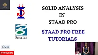 SOLID ANALYSIS IN STAAD PRO | FREE STAAD PRO TUTORIALS | MANISHA YADAV | AMEC CAD SOLUTIONS