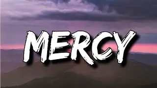 Shawn Mendes - Mercy (Lyrics) [4k]
