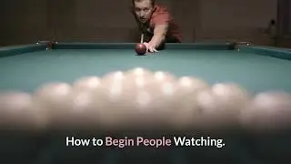 How To Begin People Watching