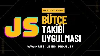 Kendi Bütçenizi Kolayca Yönetin: JavaScript Bütçe Takip Uygulaması