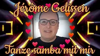 Jérôme Gelissen - Tanze samba mit mir