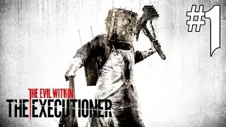 The Evil Within - The Executioner #1 [FR]