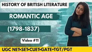 11. History of English Literature- Romantic Age | Romantic Period
