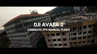 DJI Avata 2 Cinematic FPV | Manual Mode