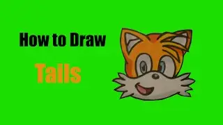 How to Draw Tails (Sonic the Hedgehog)