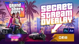 I Design GTA 6 Stream OVERLAY | Secret Overlay | In-Depth [ Tutorial ] | اردو / हिंदी