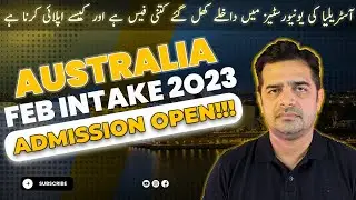 Study in Australia | February Intake 2023 for International Students | Fee and How to Apply
