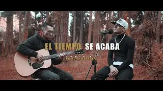 El Evangelista - EL TIEMPO SE ACABA 😢 (OFICIAL VIDEO)  Rap Cristiano 2022