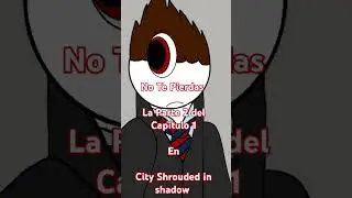 Alerta Spoiler la Parte 2 en City Shrouded in shadow
