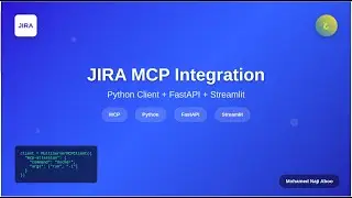 JIRA MCP Integration Tutorial: Complete Guide with Python Client, FastAPI & Streamlit