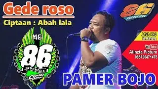 GEDE ROSO LANJUT PAMER BOJO - ABAH LALA - MG 86 PRODUCTION GEDRUK - LIVE NGEMPLAK -  27 07 2019