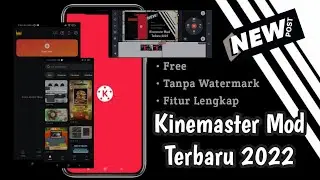 KINEMASTER MOD TERBARU 2022 FREE || TANPA WATERMARK || DEVI FITRIA RIZKI