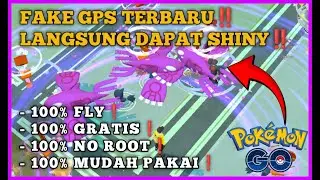 Fake GPS Pokemon Go Terbaru 2024❗Tanpa Root, Gratis Download dan Langsung Terbang❗