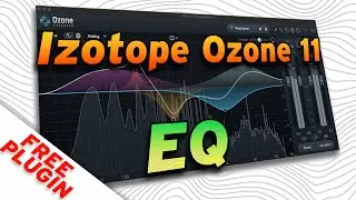 Free Mastering Equalizer - Izotope Ozone 11 EQ - Installing and first impressions