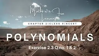 Class 9 Polynomials | English | Exercise 2.3 | EASY METHOD