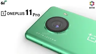 Oneplus 11 Pro 6G, First Look, Launch Date, 200MP Rotating Camera, Trailer, Features, Specs, Ultra
