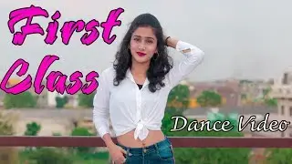 Kalank - First Class | Dance Video | Varun Dhawan, Alia Bhatt | Muskan Kalra Choreography