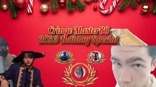 The 2023 Cringe Master88 Holiday Special!