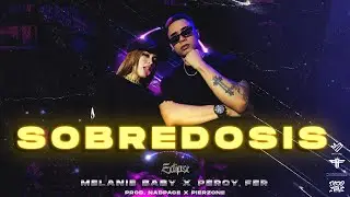 SOBREDOSIS💊 - @MelanieBaby  X PERCYFER ( ECLIPSE EP ) VIDEO LYRIC