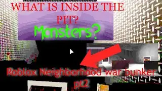 Roblox neighborhood war: the bunker part2 update: pit monster and pit expansion? [read info]