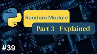 Python Random Module (Mini Projects) Part 3 - #39