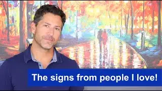THE SIGNS FROM PEOPLE I LOVE