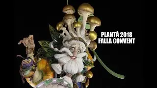 PLANTÀ FALLA CONVENT 2018 | 14 març | #Plantà18