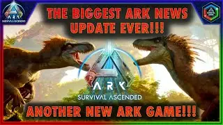 ANOTHER NEW ARK GAME THIS SUMMER!!! The Biggest Ark News Update EVER!!!