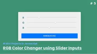 Background Color Changer using slider inputs in Javascript