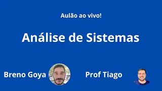 [Aulão] Análise e Projeto de Sistemas - Transição de Carreira para TI