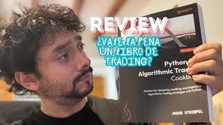 ¡Descubre el secreto de los TRADERS con Python! 🐍📈 Análisis del libro Python for Algorithmic Trading
