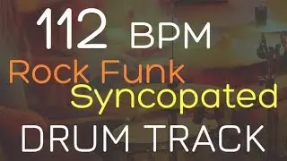 Rock Funk Syncopated - 112 BPM - DRUM TRACK
