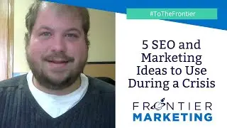 5 SEO and Marketing Ideas to Use During a Crisis