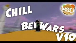 Chill Bedwars V10 ( Lucky Network ) | Arkham 1120