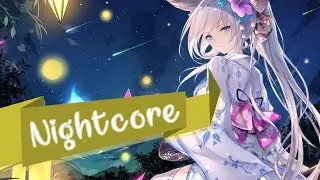 Nightcore - Fireflies